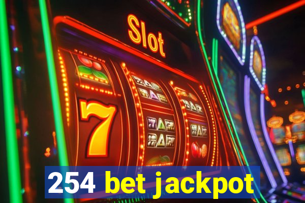 254 bet jackpot